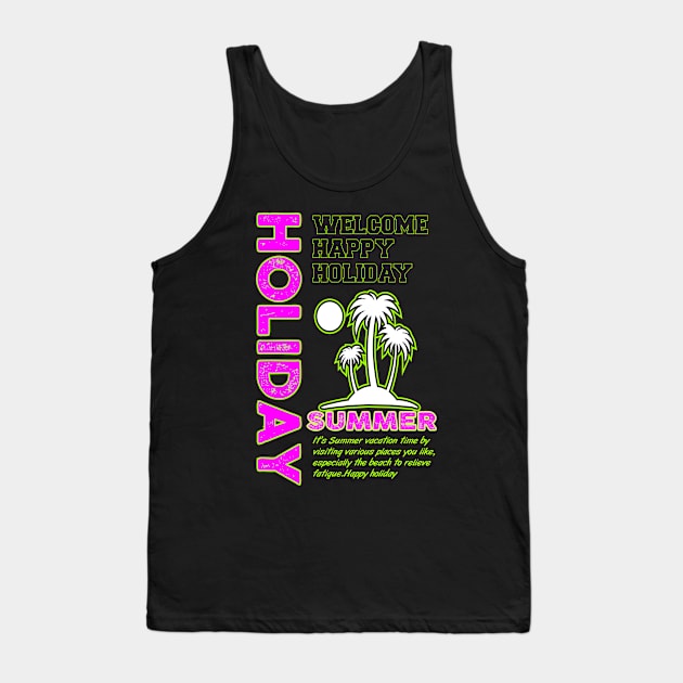 Happy summer holiday's Tank Top by Rombenk art